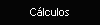 Clculos