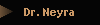 Dr. Neyra