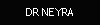 DR NEYRA