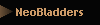 NeoBladders